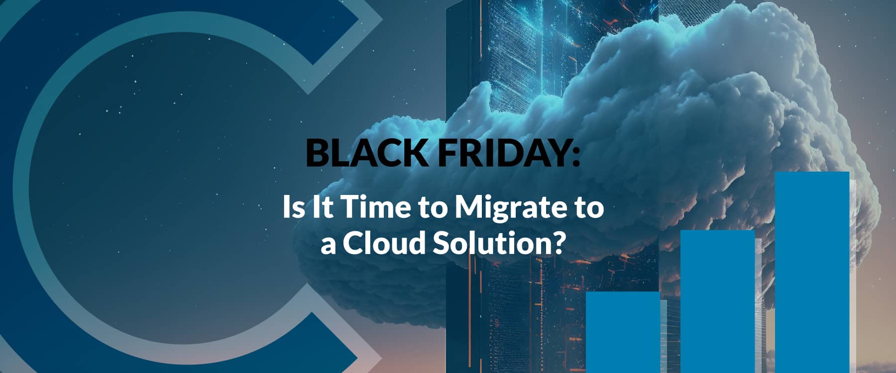 Black Friday Cloud Migration